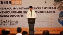 Gubernur Sampaikan Realisasi Investasi Aceh 2021 Capai Rp 10,8 Triliun, Jauh Lebihi Target