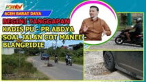 Penjelasan Kadis PUPR Abdya Soal Jalan Blangpidie Cot Manee