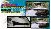 Jembatan di Abdya Ambruk Diterjang Banjir