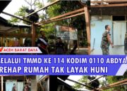 Satgas TMMD ke-114 Kodim Abdya Rehab RTLH
