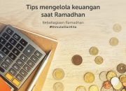 7 Tips Ampuh Mengelola Keuangan di Bulan Ramadan, Hemat dan Berkah!