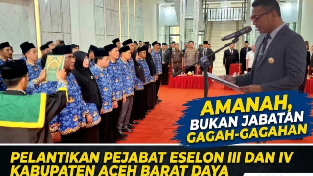 Lantik Pejabat Abdya, Bupati Safaruddin: Jabatan Bukan untuk Gagah-gagahan