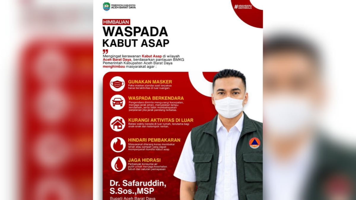 Dampak Kabut Asap, Pemkab Abdya Imbau Warga Lakukan Hal Ini